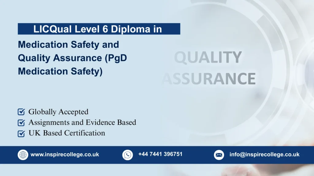 LICQual Level 7 Postgraduate Diploma in Medication Safety and Quality Assurance (PgD Medication Safety)