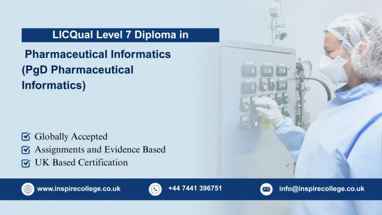 LICQual Level 7 Postgraduate Diploma in Pharmaceutical Informatics (PgD Pharmaceutical Informatics)