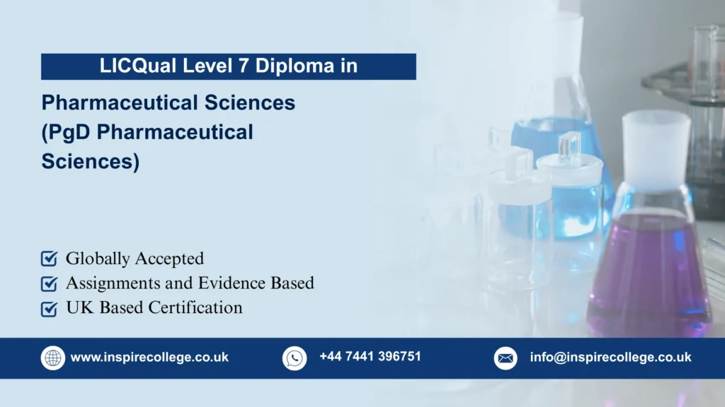 LICQual Level 7 Postgraduate Diploma in Pharmaceutical Sciences (PgD Pharmaceutical Sciences) 