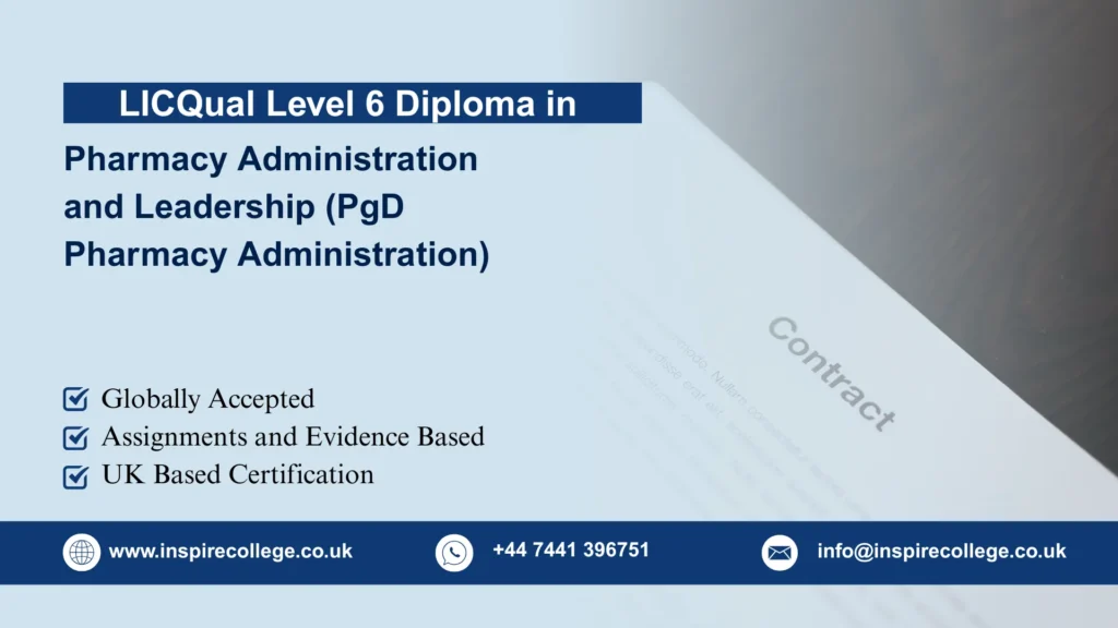 LICQual Level 7 Postgraduate Diploma in Pharmacy Administration and Leadership (PgD Pharmacy Administration)Â
