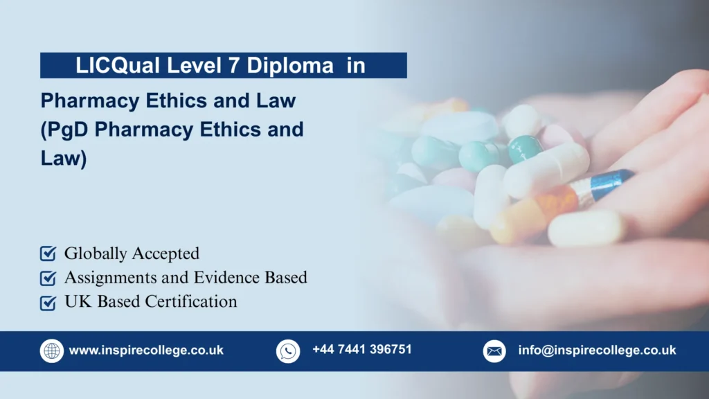 LICQual Level 7 Postgraduate Diploma in Pharmacy Ethics and Law (PgD Pharmacy Ethics and Law)