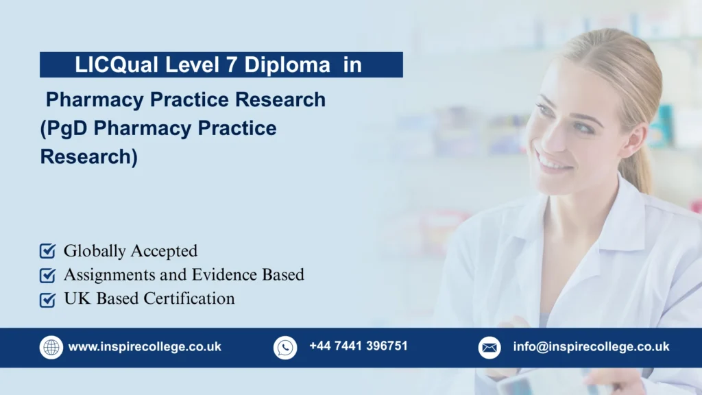LICQual Level 7 Postgraduate Diploma in Pharmacy Practice Research (PgD Pharmacy Practice Research)