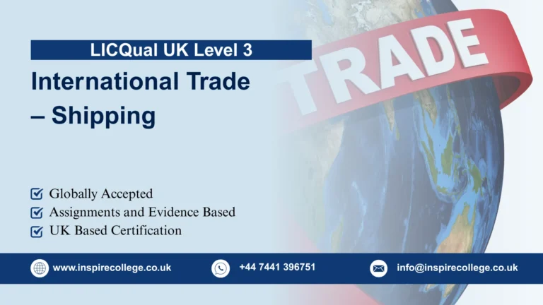 LICQual UK Level 3 Diploma in International Trade – Shipping
