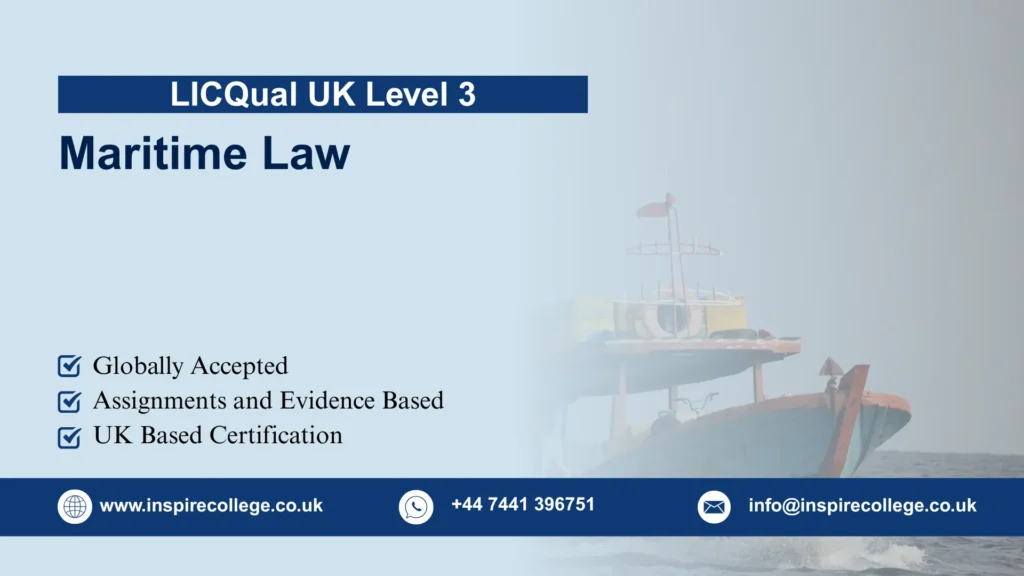 LICQual UK Level 3 Diploma in Maritime Law