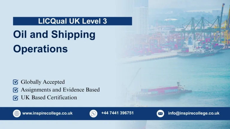LICQual UK Level 3 Diploma in Oil and Shipping Operations