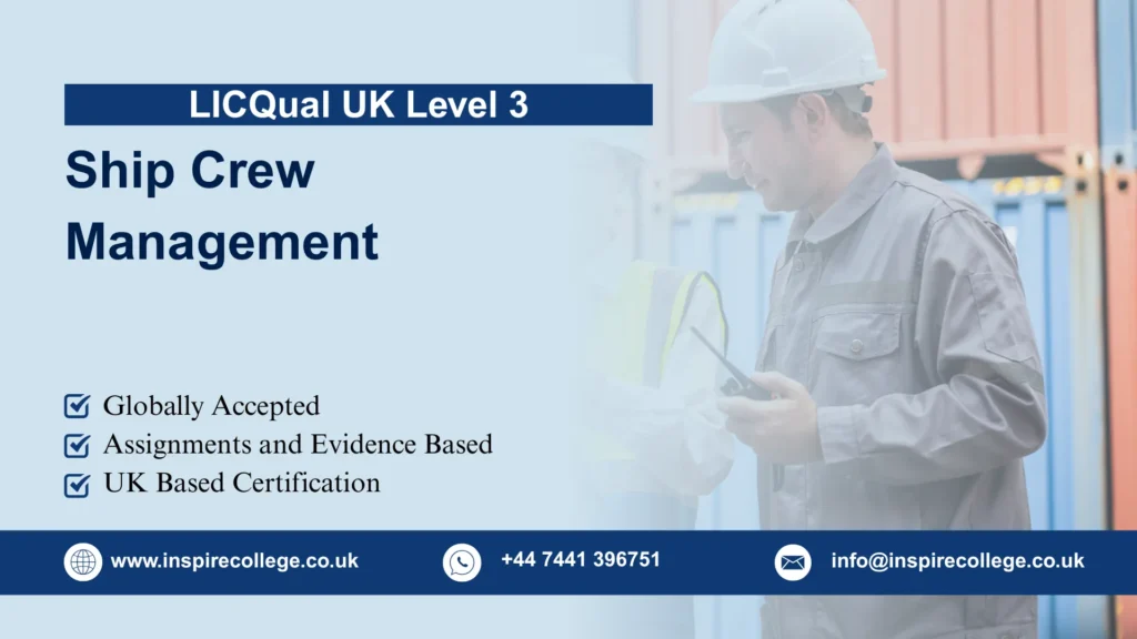 LICQual UK Level 3 Diploma in Ship Crew Management