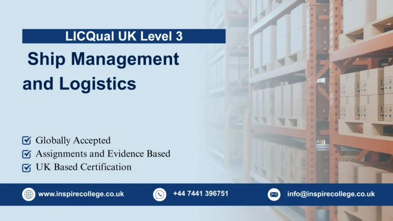 LICQual UK Level 3 Diploma in Ship Management and Logistics