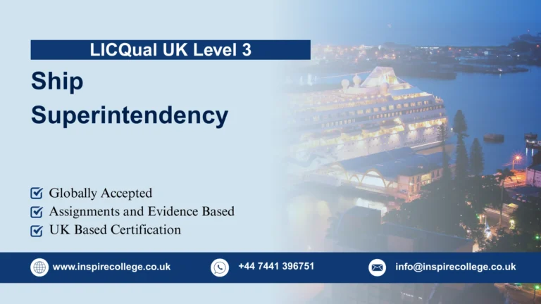LICQual UK Level 3 Diploma in Ship Superintendency