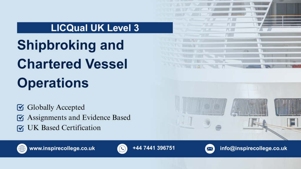 LICQual UK Level 3 Diploma in Shipbroking and Chartered Vessel Operations