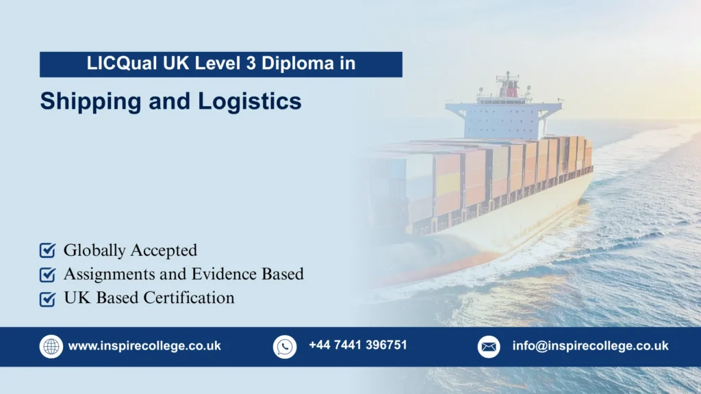LICQual UK Level 3 Diploma in Shipping and Logistics