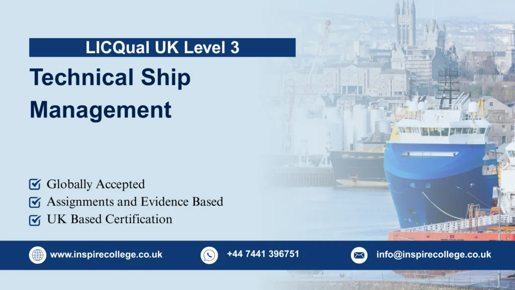 LICQual UK Level 3 Diploma in Technical Ship Management