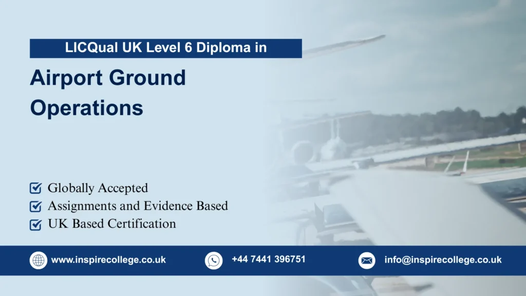 LICQual UK Level 6 Diploma in Airport Ground Operations