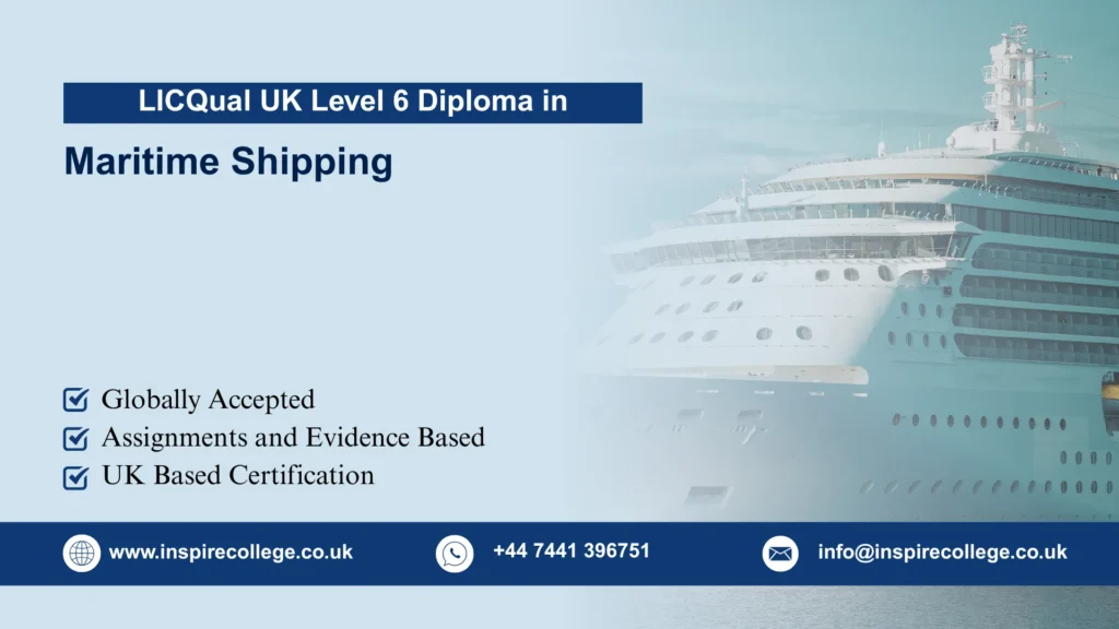 LICQual UK Level 6 Diploma in Maritime Shipping