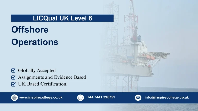 LICQual UK Level 6 Diploma in Offshore Operations
