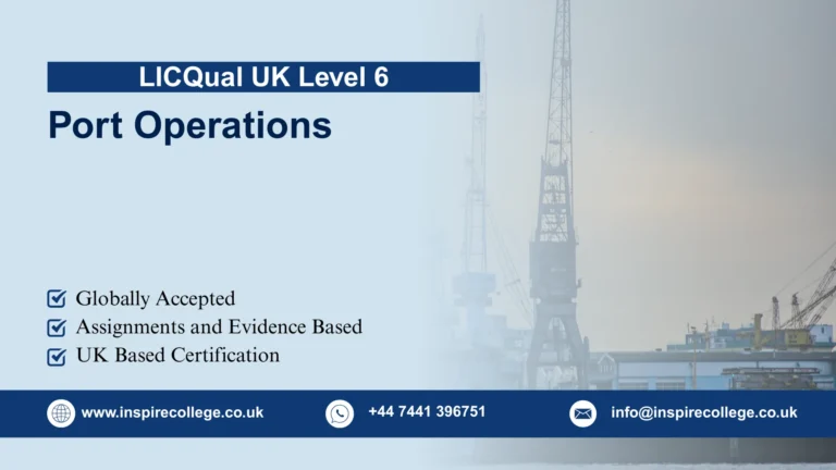 LICQual UK Level 6 Diploma in Port Operations