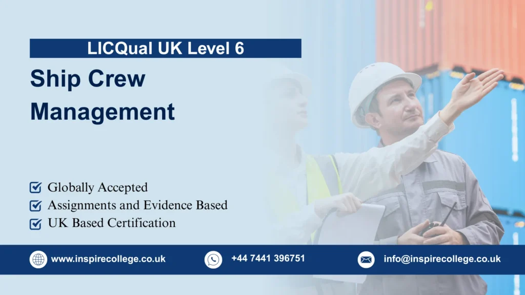LICQual UK Level 6 Diploma in Ship Crew Management