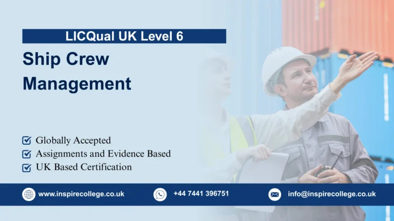 LICQual UK Level 6 Diploma in Ship Crew Management