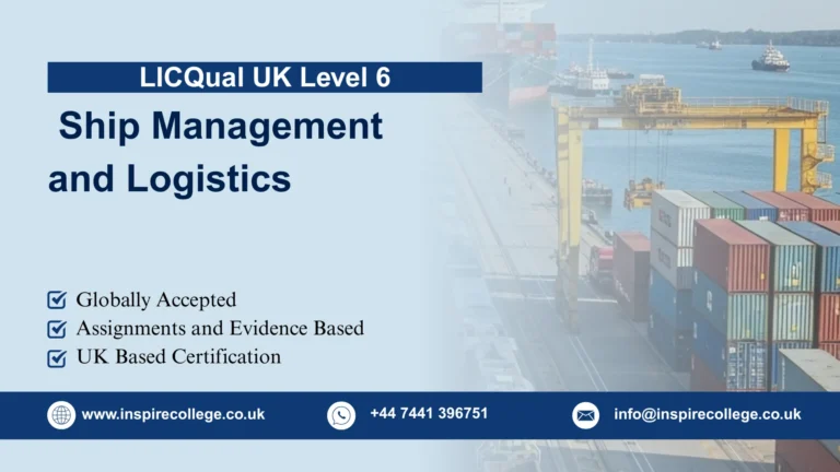 LICQual UK Level 6 Diploma in Ship Management and Logistics