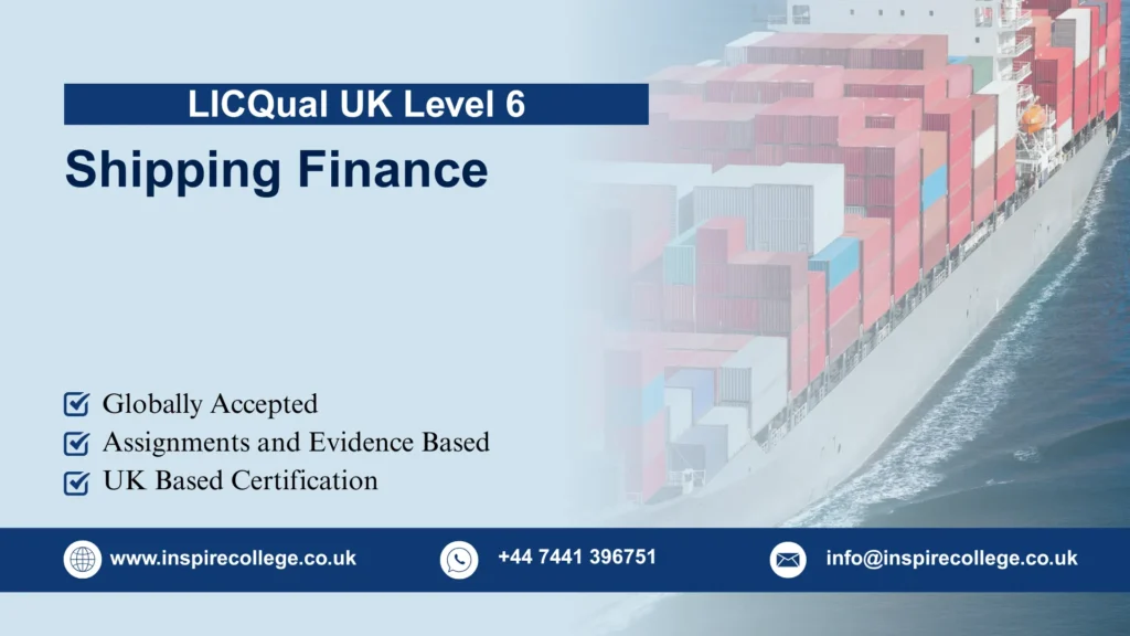 LICQual UK Level 6 Diploma in Shipping Finance