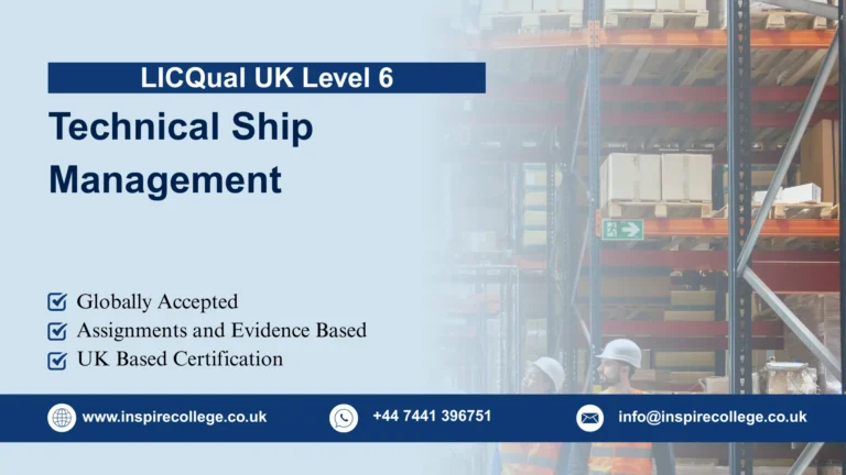 LICQual UK Level 6 Diploma in Technical Ship Management