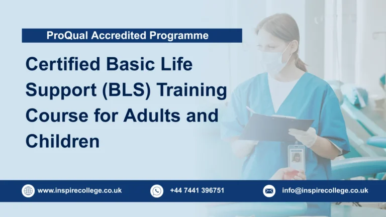 ProQual Accredited Certified Basic Life Support (BLS) Training Course for Adults and Children
