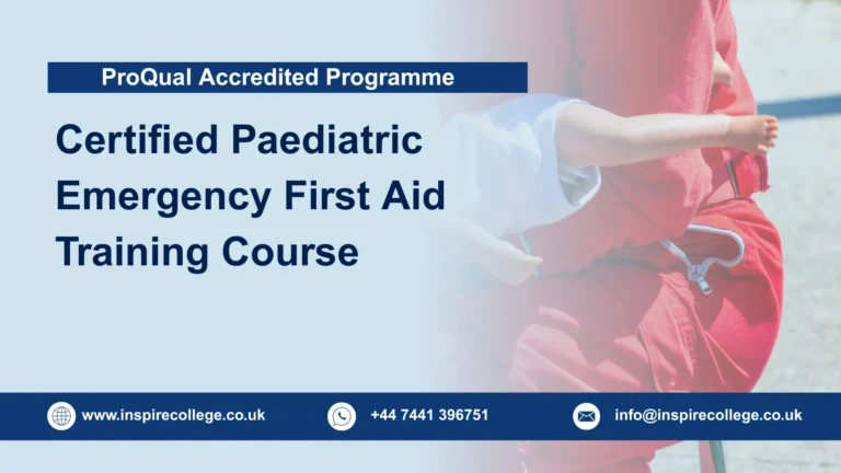 ProQual Accredited Certified Paediatric Emergency First Aid Training Course