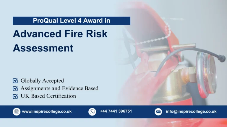 ProQual Level 4 Award in Advanced Fire Risk Assessment