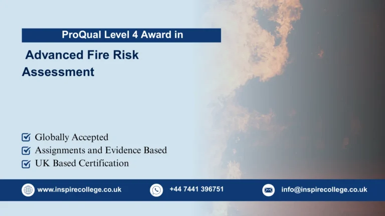 ProQual Level 4 Award in Advanced Fire Risk Assessment