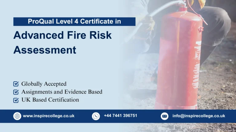 ProQual Level 4 Certificate in Advanced Fire Risk Assessment