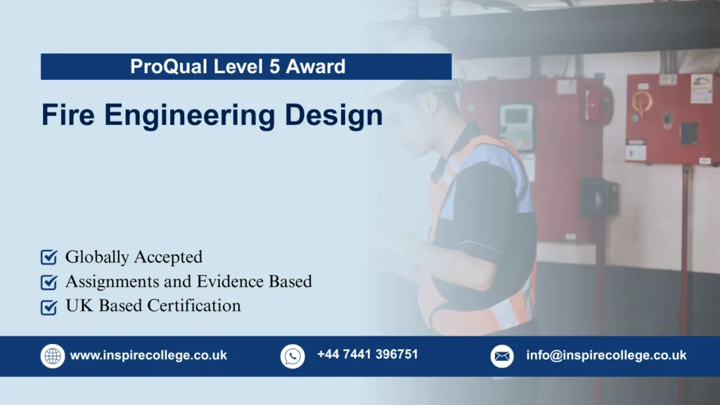 ProQual Level 5 Award in Fire Engineering Design