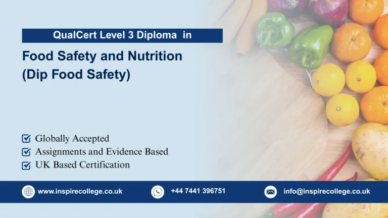 QualCert Level 3 Diploma in Food Safety and Nutrition (Dip Food Safety)