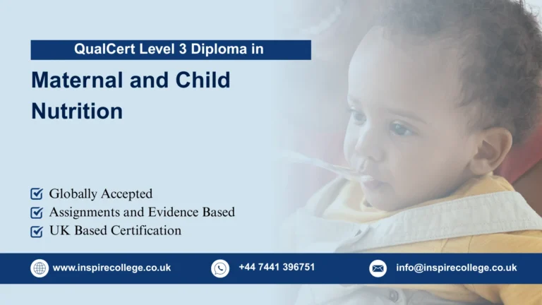 QualCert Level 3 Diploma in Maternal and Child Nutrition (Dip Maternal and Child Nutrition)
