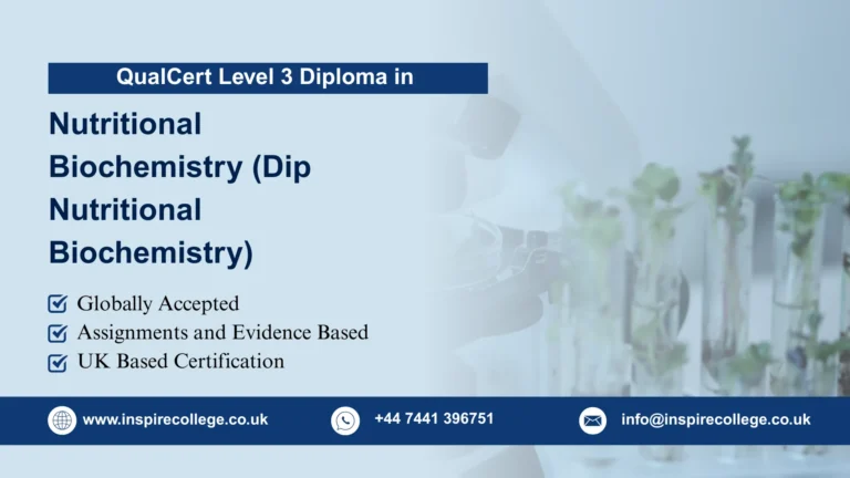 QualCert Level 3 Diploma in Nutritional Biochemistry (Dip Nutritional Biochemistry)