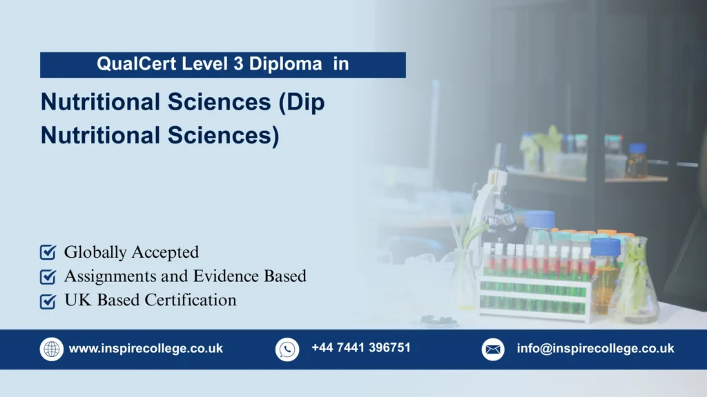 QualCert Level 3 Diploma in Nutritional Sciences (Dip Nutritional Sciences)