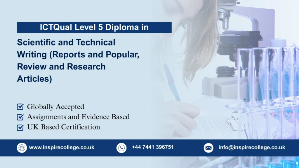 ICTQual Level 5 Diploma in Scientific and Technical Writing (Reports and Popular, Review and Research Articles)