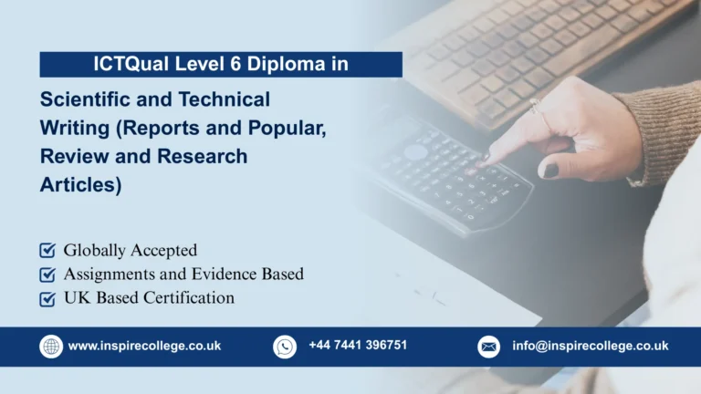 ICTQual Level 6 Diploma in Scientific and Technical Writing (Reports and Popular, Review and Research Articles)