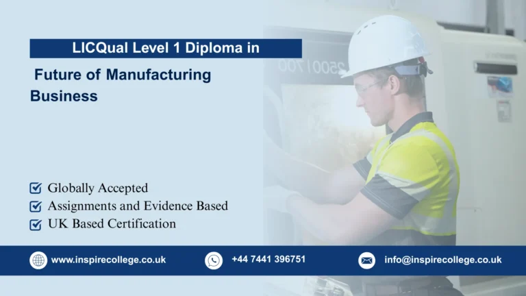 LICQual Level 1 Diploma in Future of Manufacturing Business