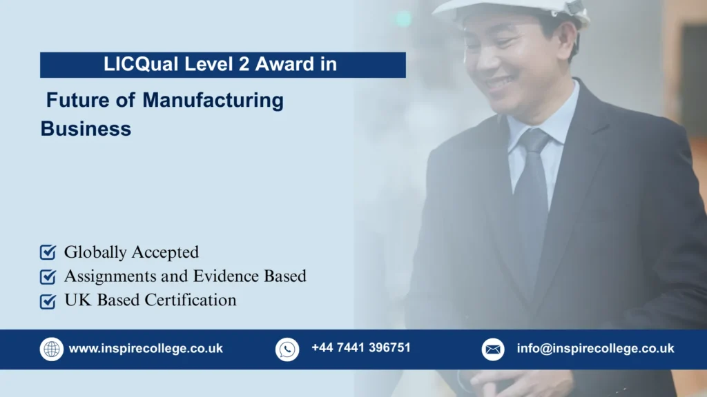 LICQual Level 2 Award in Future of Manufacturing Business