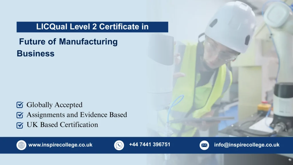 LICQual Level 2 Certificate in Future of Manufacturing Business