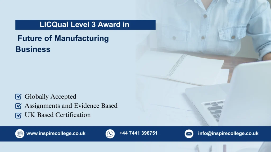 LICQual Level 3 Award in Future of Manufacturing Business