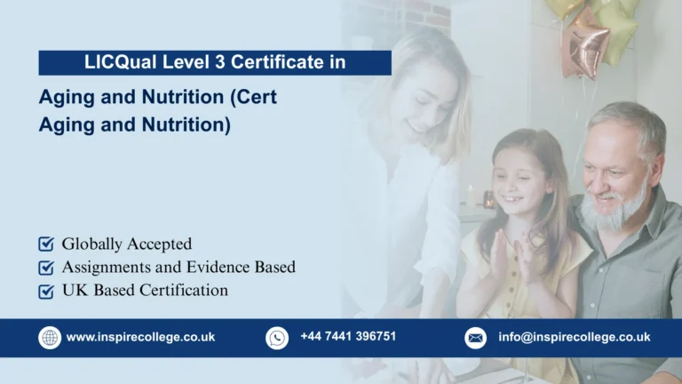 LICQual Level 3 Certificate in Aging and Nutrition (Cert Aging and Nutrition)