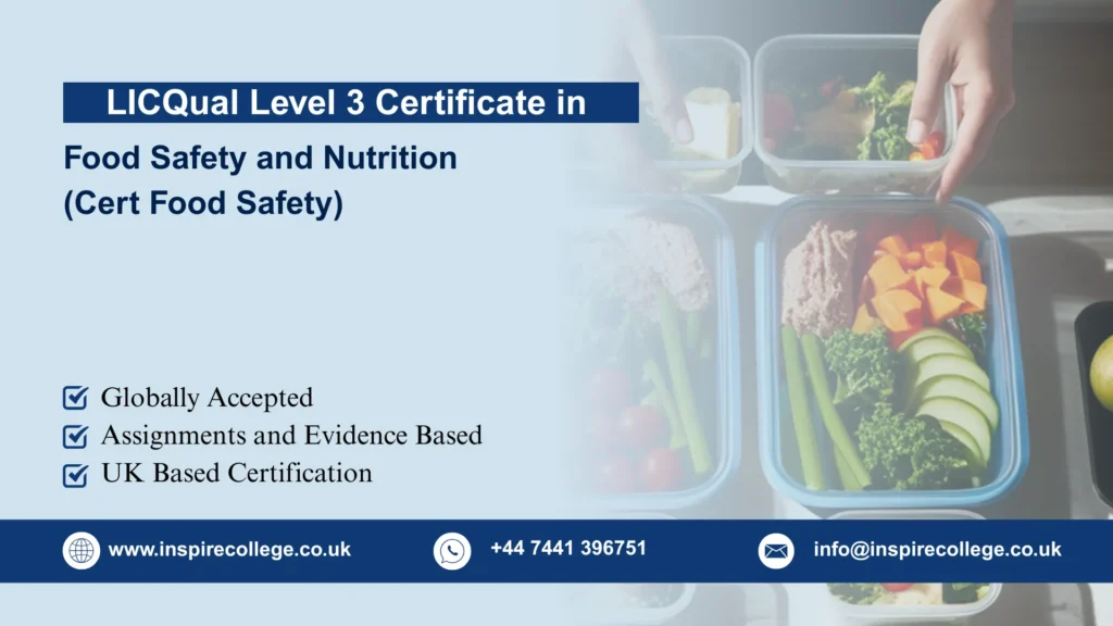 LICQual Level 3 Certificate in Food Safety and Nutrition (Cert Food Safety) 