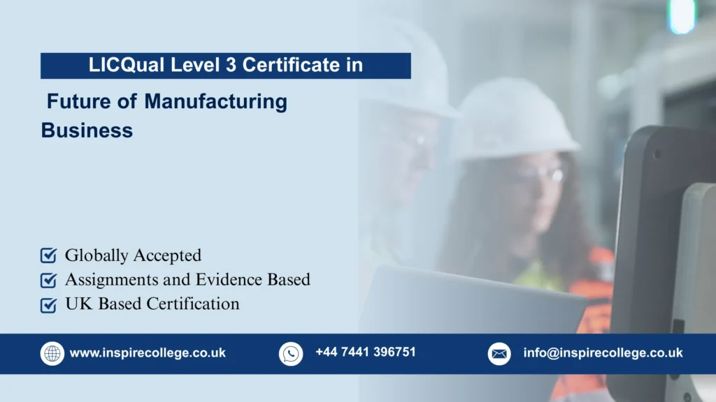 LICQual Level 3 Certificate in Future of Manufacturing Business