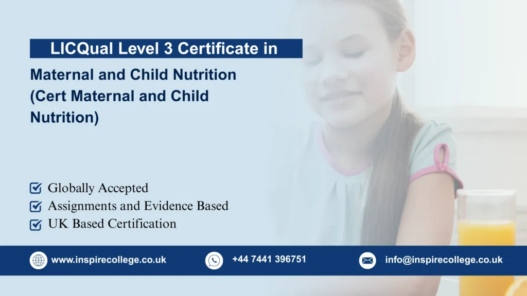LICQual Level 3 Certificate in Maternal and Child Nutrition (Cert Maternal and Child Nutrition)
