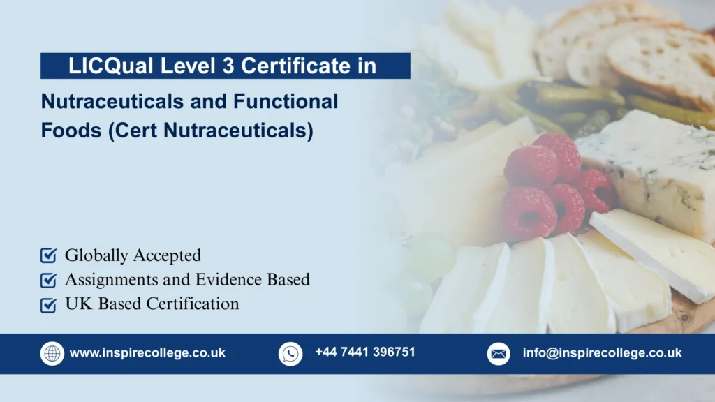 LICQual Level 3 Certificate in Nutraceuticals and Functional Foods (Cert Nutraceuticals)