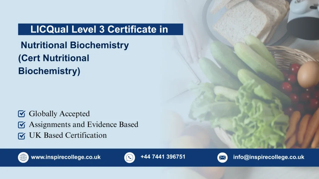 LICQual Level 3 Certificate in Nutritional Biochemistry (Cert Nutritional Biochemistry)