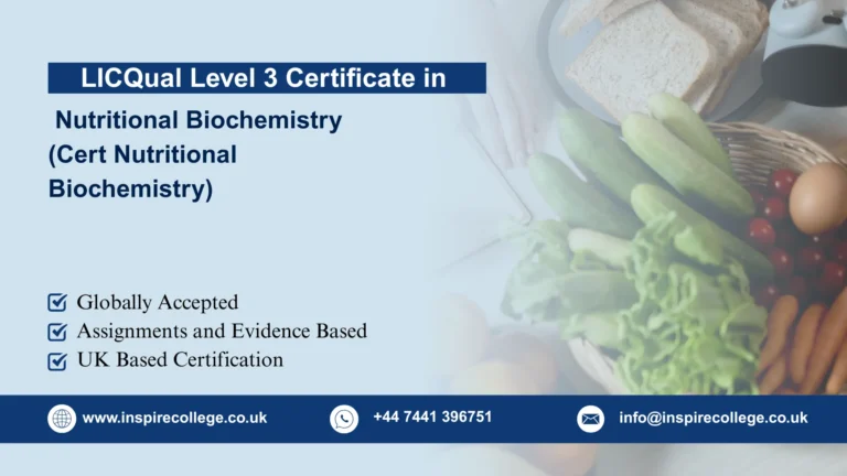LICQual Level 3 Certificate in Nutritional Biochemistry (Cert Nutritional Biochemistry)