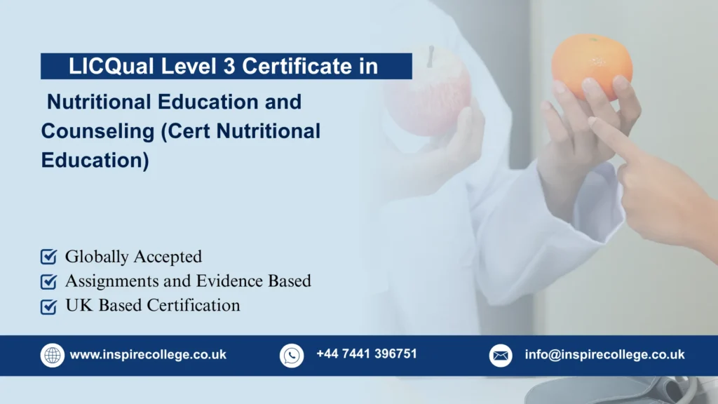 LICQual Level 3 Certificate in Nutritional Education and Counseling (Cert Nutritional Education)Â