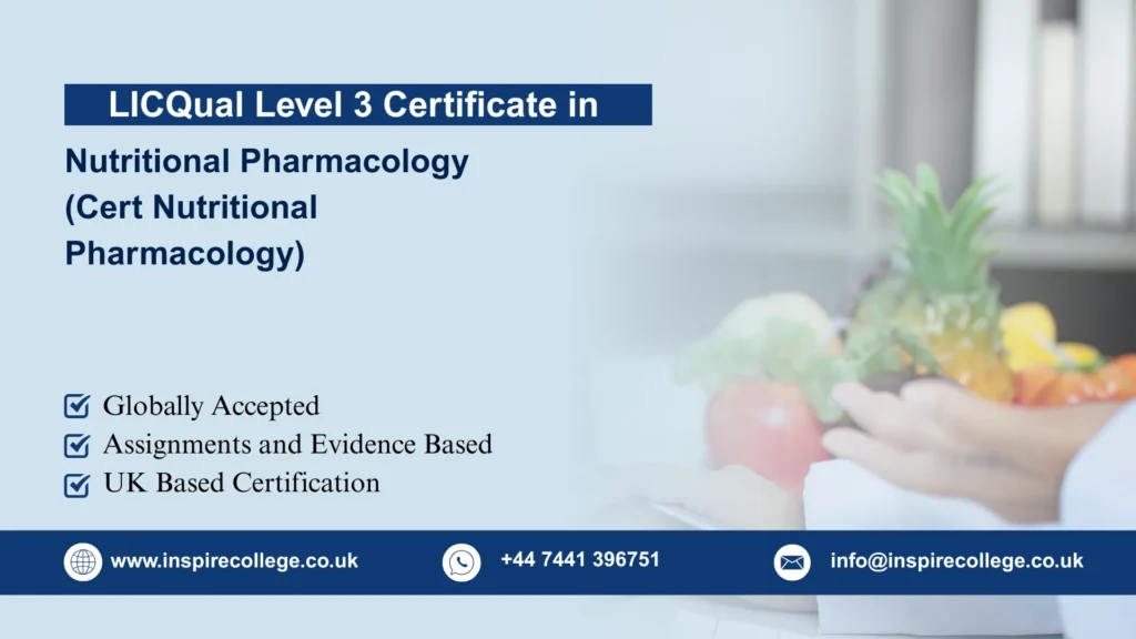 LICQual Level 3 Certificate in Nutritional Pharmacology (Cert Nutritional Pharmacology)