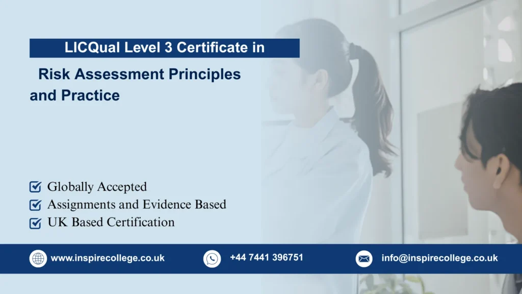 LICQual Level 3 Certificate in Risk Assessment Principles and Practice
